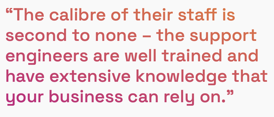 Quote about the high calibre of staff from an Ideal customer.